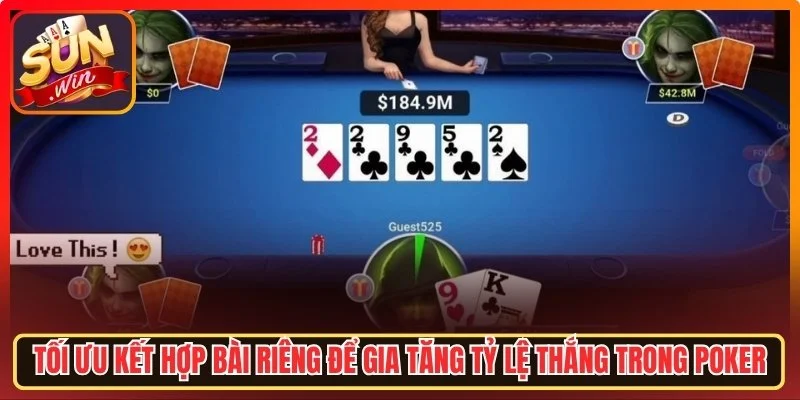 Tối ưu kết hợp bài riêng để gia tăng tỷ lệ thắng