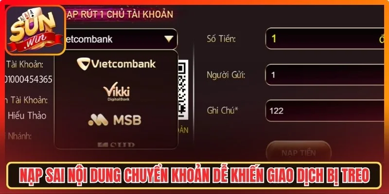 Sai nội dung chuyển khoản dễ khiến giao dịch bị treo