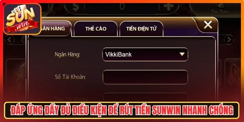 Rút tiền Sunwin từ A-Z qua ngân hàng, thẻ cào, tiền điện tử