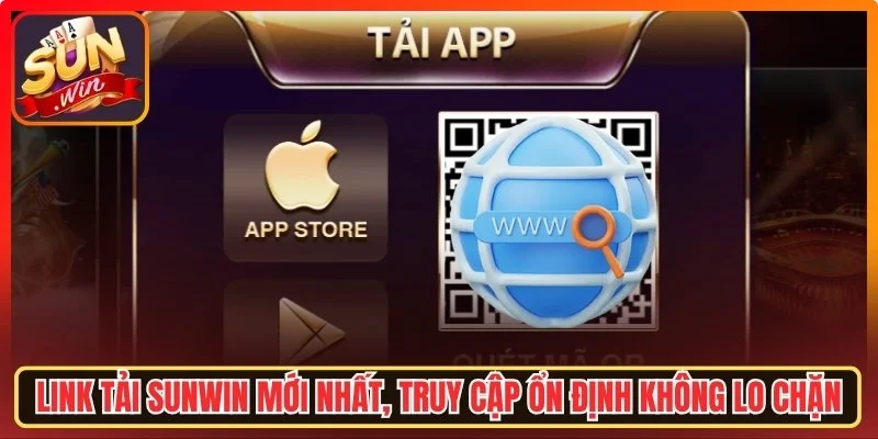 Tải Sunwin Đơn Giản Với Hướng Dẫn Cài Đặt Trên iOS, Android