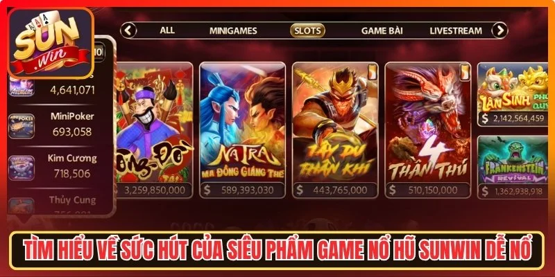 Game Nổ Hũ Sunwin Dễ Nổ Mang Đến Cơ Hội Săn Thưởng Lớn