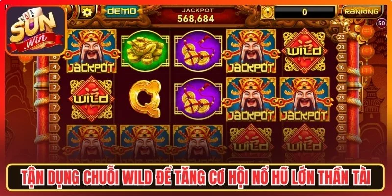 Tận dụng chuỗi Wild để tăng cơ hội nổ hũ lớn