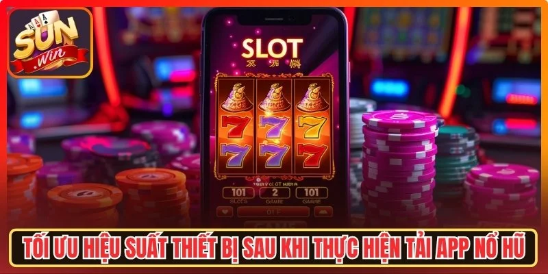 Tối ưu hiệu suất thiết bị
