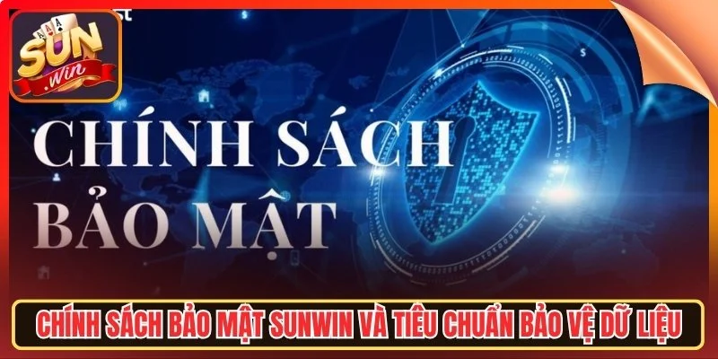 Chinh sach bao mat sunwin va tieu chuan bao ve du lieu