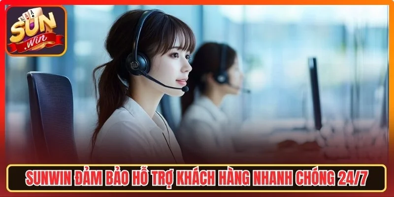 Hỗ trợ khách hàng nhanh chóng 24/7