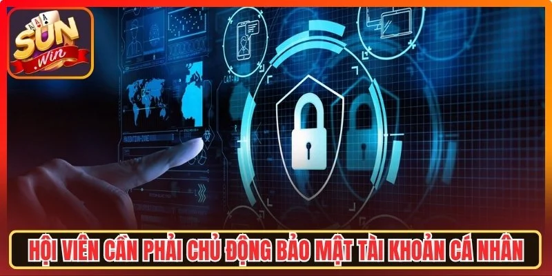 Chủ động bảo mật tài khoản cá nhân