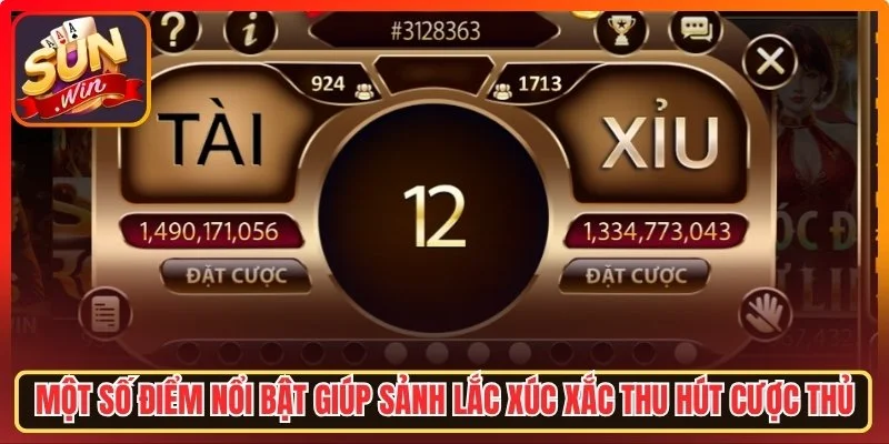 Một số điểm nổi bật giúp sảnh lắc xúc xắc thu hút cược thủ