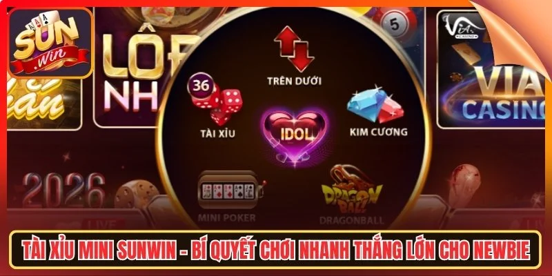 Tai xiu mini sunwin bi quyet choi nhanh thang lon cho newbe