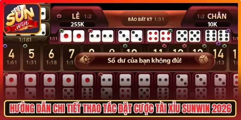 Hướng dẫn đặt cược tài xỉu Sunwin 2026